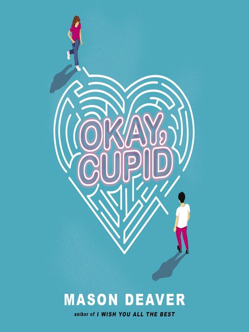 Title details for Okay, Cupid by Mason Deaver - Available